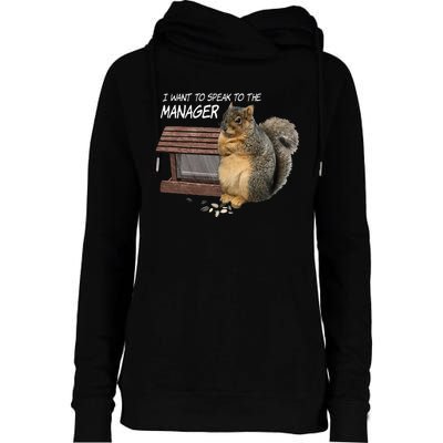 Funny Squirrel I Want To Speak To The Manager Womens Funnel Neck Pullover Hood