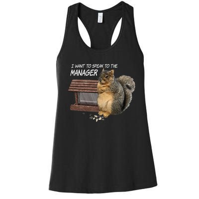 Funny Squirrel I Want To Speak To The Manager Women's Racerback Tank