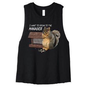 Funny Squirrel I Want To Speak To The Manager Women's Racerback Cropped Tank