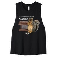 Funny Squirrel I Want To Speak To The Manager Women's Racerback Cropped Tank