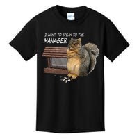 Funny Squirrel I Want To Speak To The Manager Kids T-Shirt