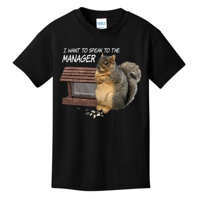 Funny Squirrel I Want To Speak To The Manager Kids T-Shirt