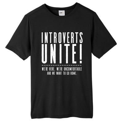 Funny Sarcastic Introvert Introverts Unite! Tall Fusion ChromaSoft Performance T-Shirt