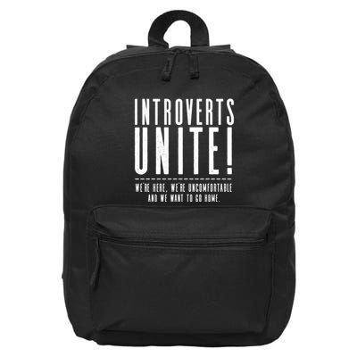 Funny Sarcastic Introvert Introverts Unite! 16 in Basic Backpack