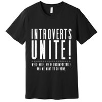 Funny Sarcastic Introvert Introverts Unite! Premium T-Shirt