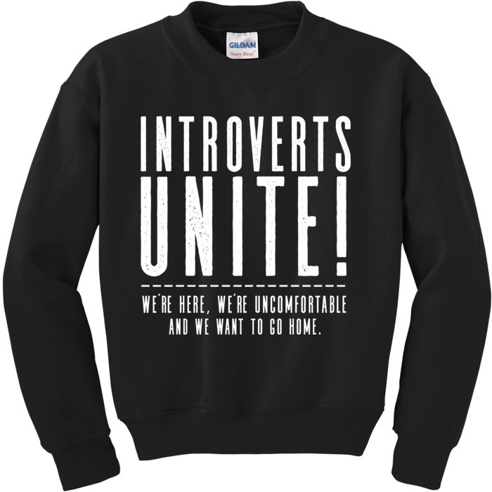 Funny Sarcastic Introvert Introverts Unite! Kids Sweatshirt