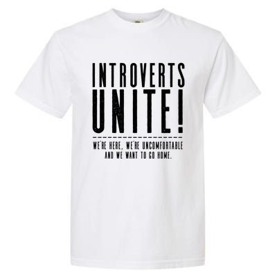 Funny Sarcastic Introvert Introverts Unite! Garment-Dyed Heavyweight T-Shirt