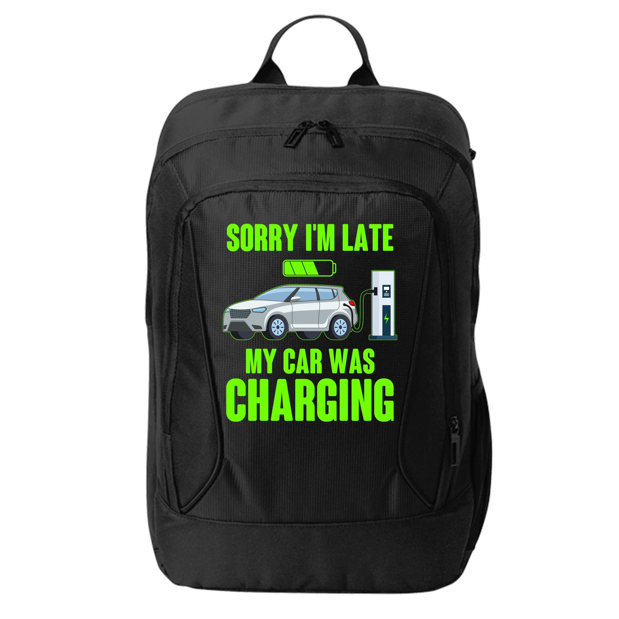 Funny Sorry Im Late My Car Was Charging City Backpack