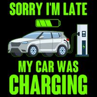 Funny Sorry Im Late My Car Was Charging 16 in Basic Backpack