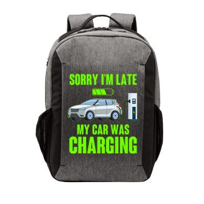 Funny Sorry Im Late My Car Was Charging Vector Backpack