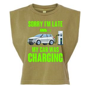 Funny Sorry Im Late My Car Was Charging Garment-Dyed Women's Muscle Tee