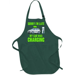 Funny Sorry Im Late My Car Was Charging Full-Length Apron With Pockets