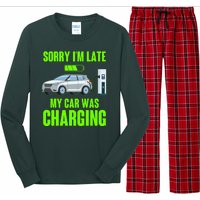 Funny Sorry Im Late My Car Was Charging Long Sleeve Pajama Set