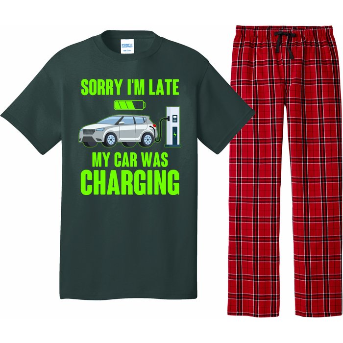 Funny Sorry Im Late My Car Was Charging Pajama Set