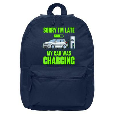 Funny Sorry Im Late My Car Was Charging 16 in Basic Backpack