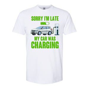 Funny Sorry Im Late My Car Was Charging Softstyle CVC T-Shirt