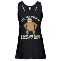 Funny Sloth ILl Get Over It Just Need To Be Dramatic First Ladies Essential Flowy Tank