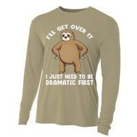 Funny Sloth ILl Get Over It Just Need To Be Dramatic First Cooling Performance Long Sleeve Crew