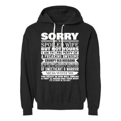 Funny Sorry I'm A Spoiled Wife Of Grumpy Old Husband Garment-Dyed Fleece Hoodie