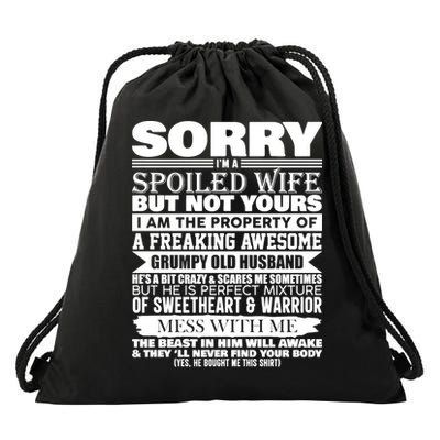 Funny Sorry I'm A Spoiled Wife Of Grumpy Old Husband Drawstring Bag