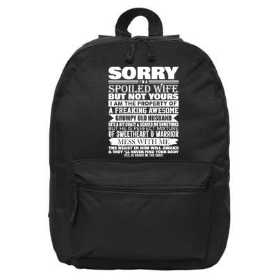 Funny Sorry I'm A Spoiled Wife Of Grumpy Old Husband 16 in Basic Backpack