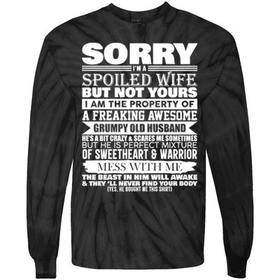 Funny Sorry I'm A Spoiled Wife Of Grumpy Old Husband Tie-Dye Long Sleeve Shirt