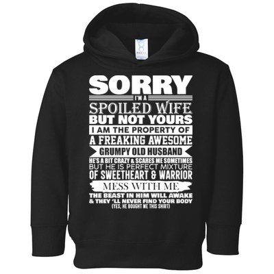 Funny Sorry I'm A Spoiled Wife Of Grumpy Old Husband Toddler Hoodie