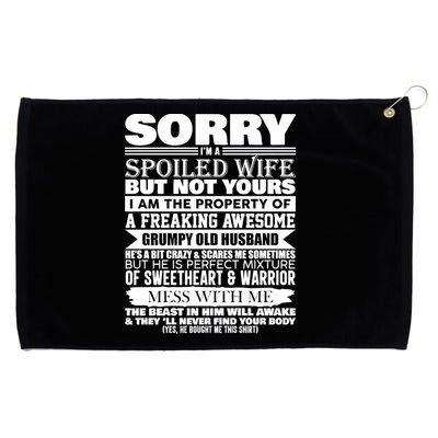 Funny Sorry I'm A Spoiled Wife Of Grumpy Old Husband Grommeted Golf Towel