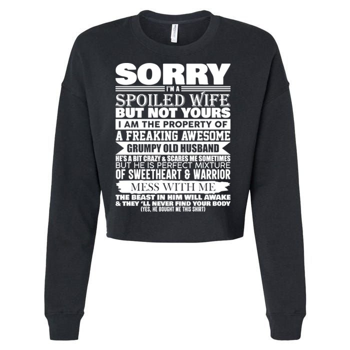 Funny Sorry I'm A Spoiled Wife Of Grumpy Old Husband Cropped Pullover Crew