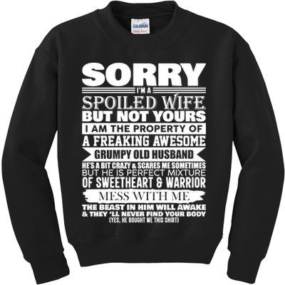 Funny Sorry I'm A Spoiled Wife Of Grumpy Old Husband Kids Sweatshirt