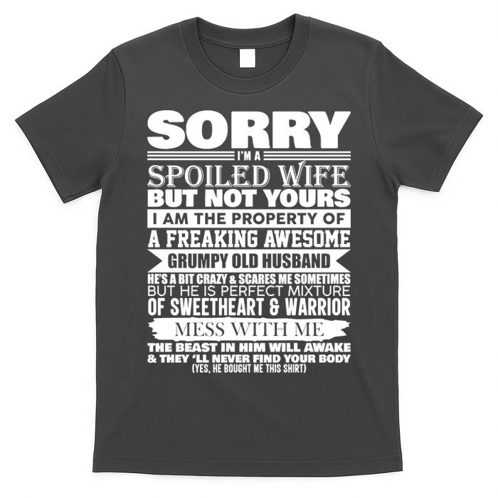 Funny Sorry I'm A Spoiled Wife Of Grumpy Old Husband T-Shirt