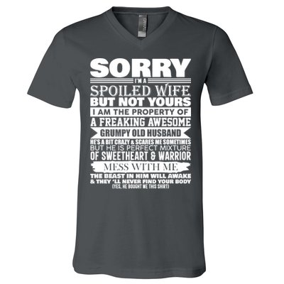 Funny Sorry I'm A Spoiled Wife Of Grumpy Old Husband V-Neck T-Shirt