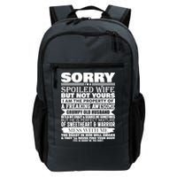 Funny Sorry I'm A Spoiled Wife Of Grumpy Old Husband Backpack