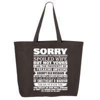 Funny Sorry I'm A Spoiled Wife Of Grumpy Old Husband 25L Jumbo Tote