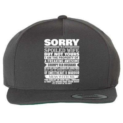Funny Sorry I'm A Spoiled Wife Of Grumpy Old Husband Wool Snapback Cap