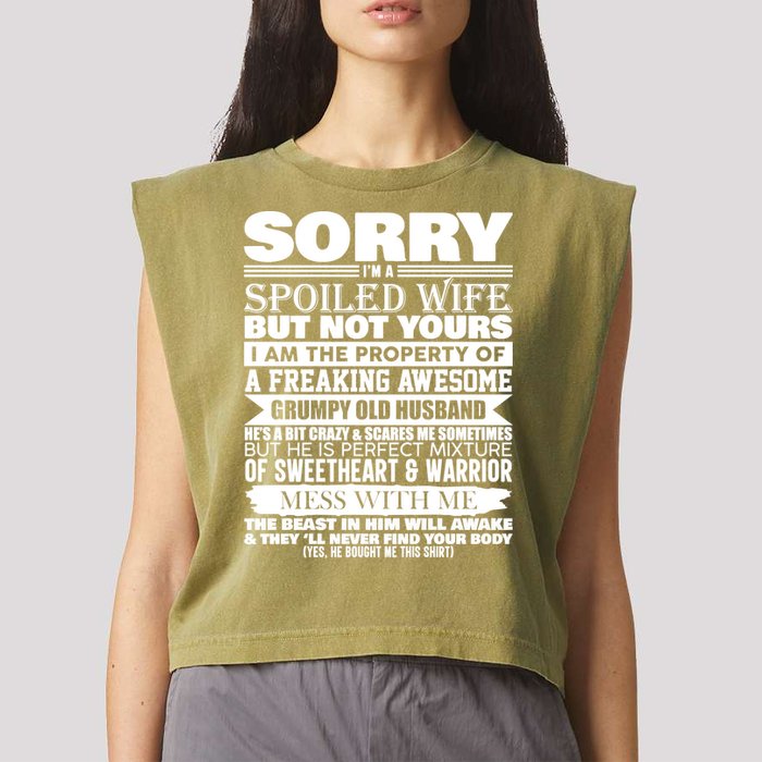 Funny Sorry I'm A Spoiled Wife Of Grumpy Old Husband Garment-Dyed Women's Muscle Tee
