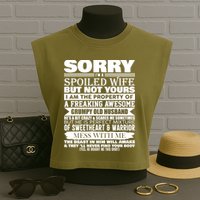 Funny Sorry I'm A Spoiled Wife Of Grumpy Old Husband Garment-Dyed Women's Muscle Tee