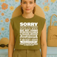 Funny Sorry I'm A Spoiled Wife Of Grumpy Old Husband Garment-Dyed Women's Muscle Tee