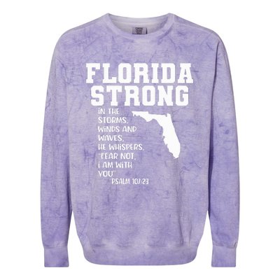 Florida Strong In The Storms Winds And Waves He Whispers Colorblast Crewneck Sweatshirt