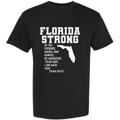 Florida Strong In The Storms Winds And Waves He Whispers Garment-Dyed Heavyweight T-Shirt