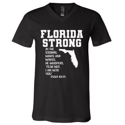 Florida Strong In The Storms Winds And Waves He Whispers V-Neck T-Shirt