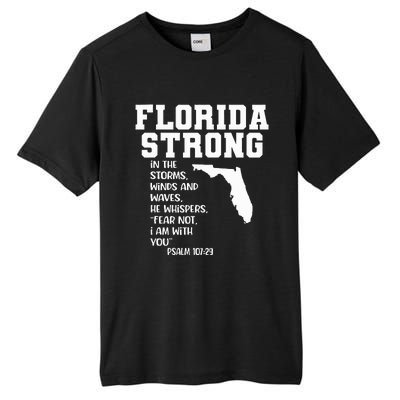 Florida Strong In The Storms Winds And Waves He Whispers Tall Fusion ChromaSoft Performance T-Shirt