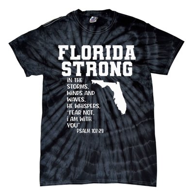 Florida Strong In The Storms Winds And Waves He Whispers Tie-Dye T-Shirt