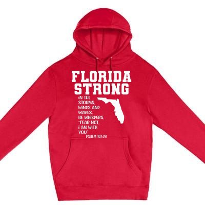 Florida Strong In The Storms Winds And Waves He Whispers Premium Pullover Hoodie