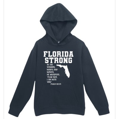 Florida Strong In The Storms Winds And Waves He Whispers Urban Pullover Hoodie