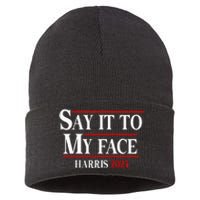 Funny Say It To My Face Kamalaharris 2024 Sustainable Knit Beanie