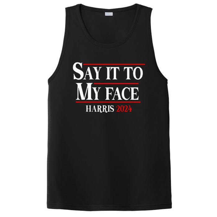 Funny Say It To My Face Kamalaharris 2024 PosiCharge Competitor Tank