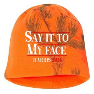 Funny Say It To My Face Kamalaharris 2024 Kati - Camo Knit Beanie