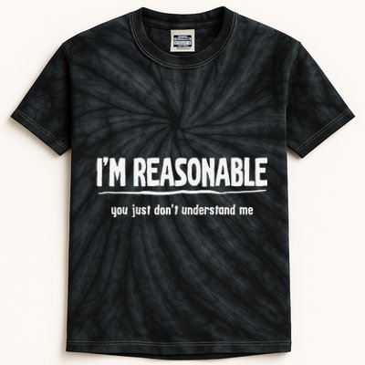 Funny Sarcastic I'm Reasonable You Don't Understand Kids Tie-Dye T-Shirt