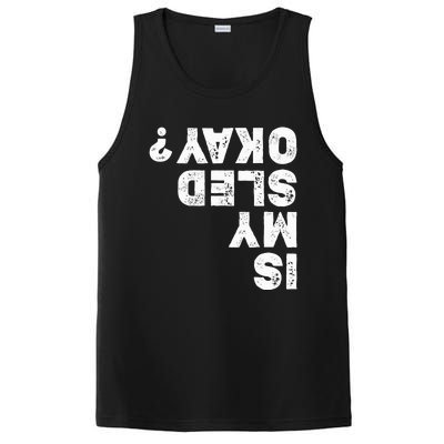 Funny Snowmobiling Is My Sled Okay? Snowmobile Lovers PosiCharge Competitor Tank